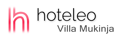 hoteleo - Villa Mukinja